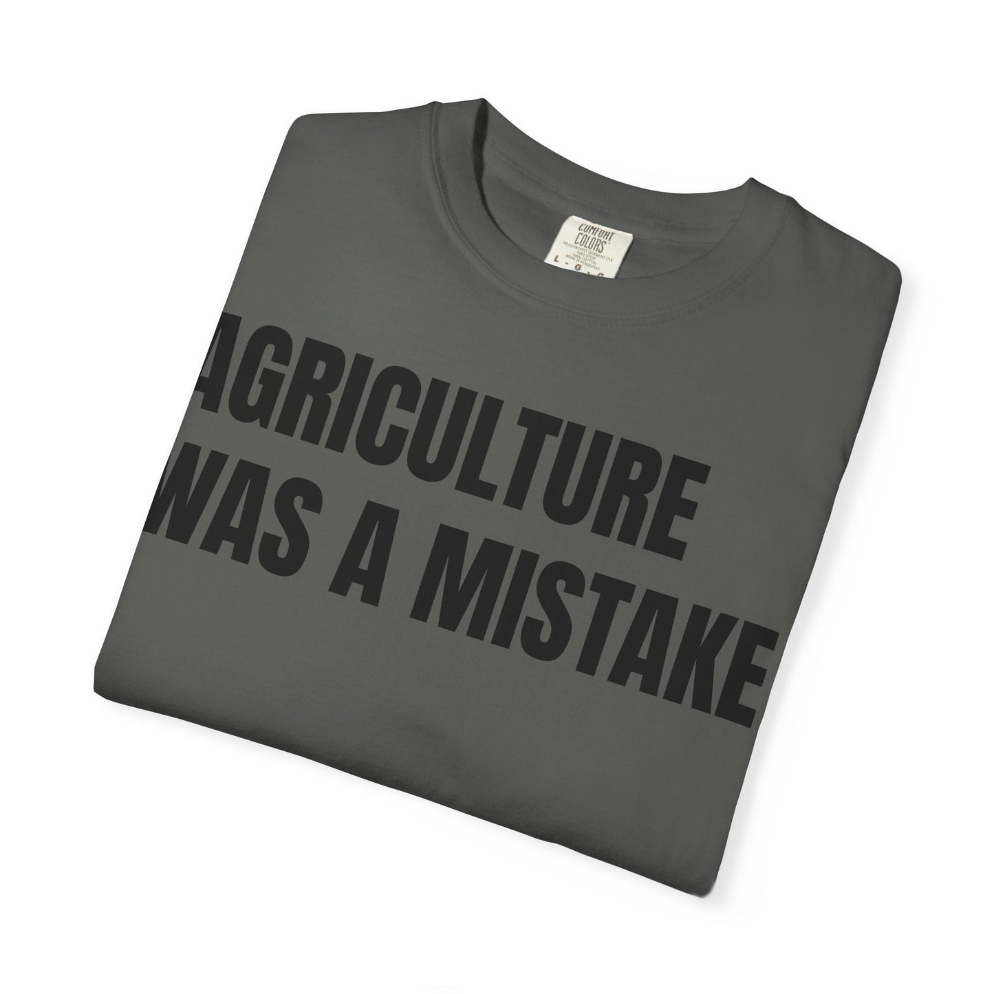 Agriculture Was a Mistake