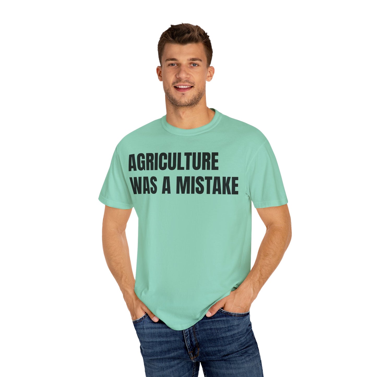 Agriculture Was a Mistake