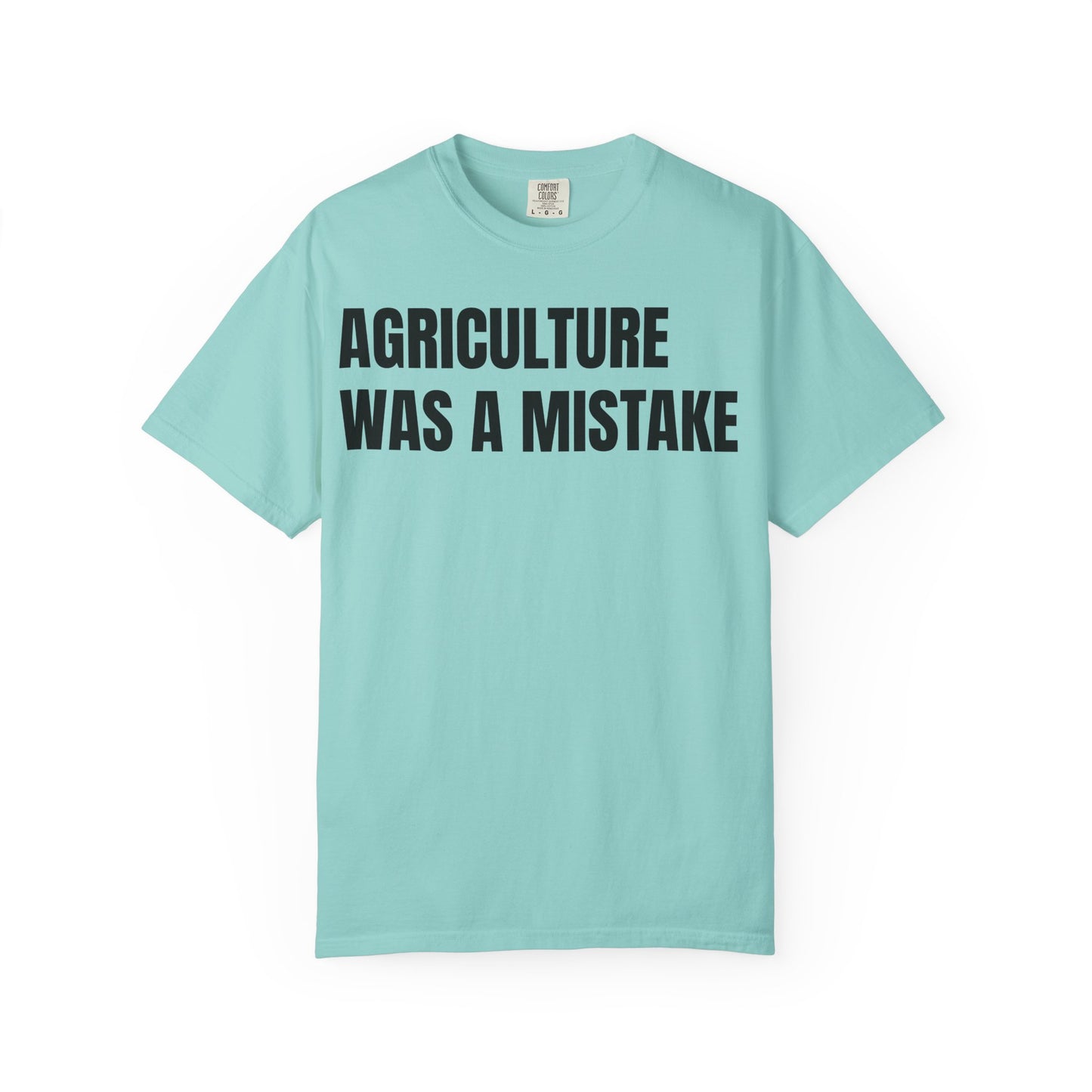 Agriculture Was a Mistake