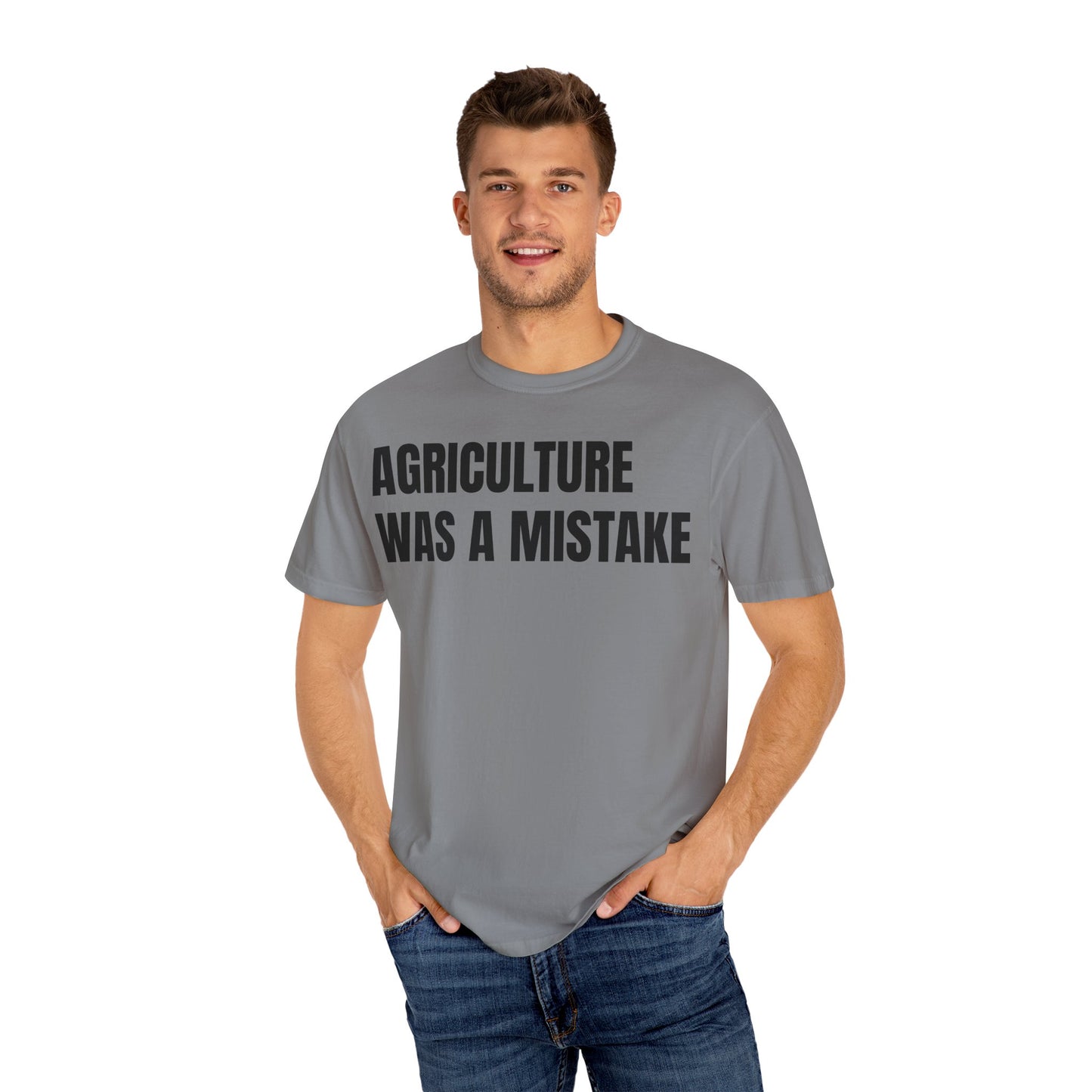 Agriculture Was a Mistake
