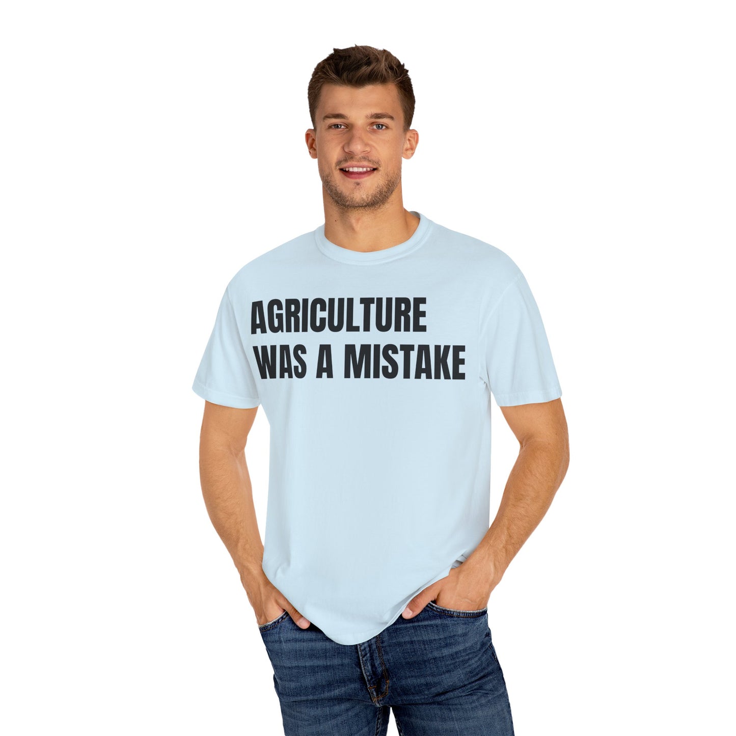Agriculture Was a Mistake