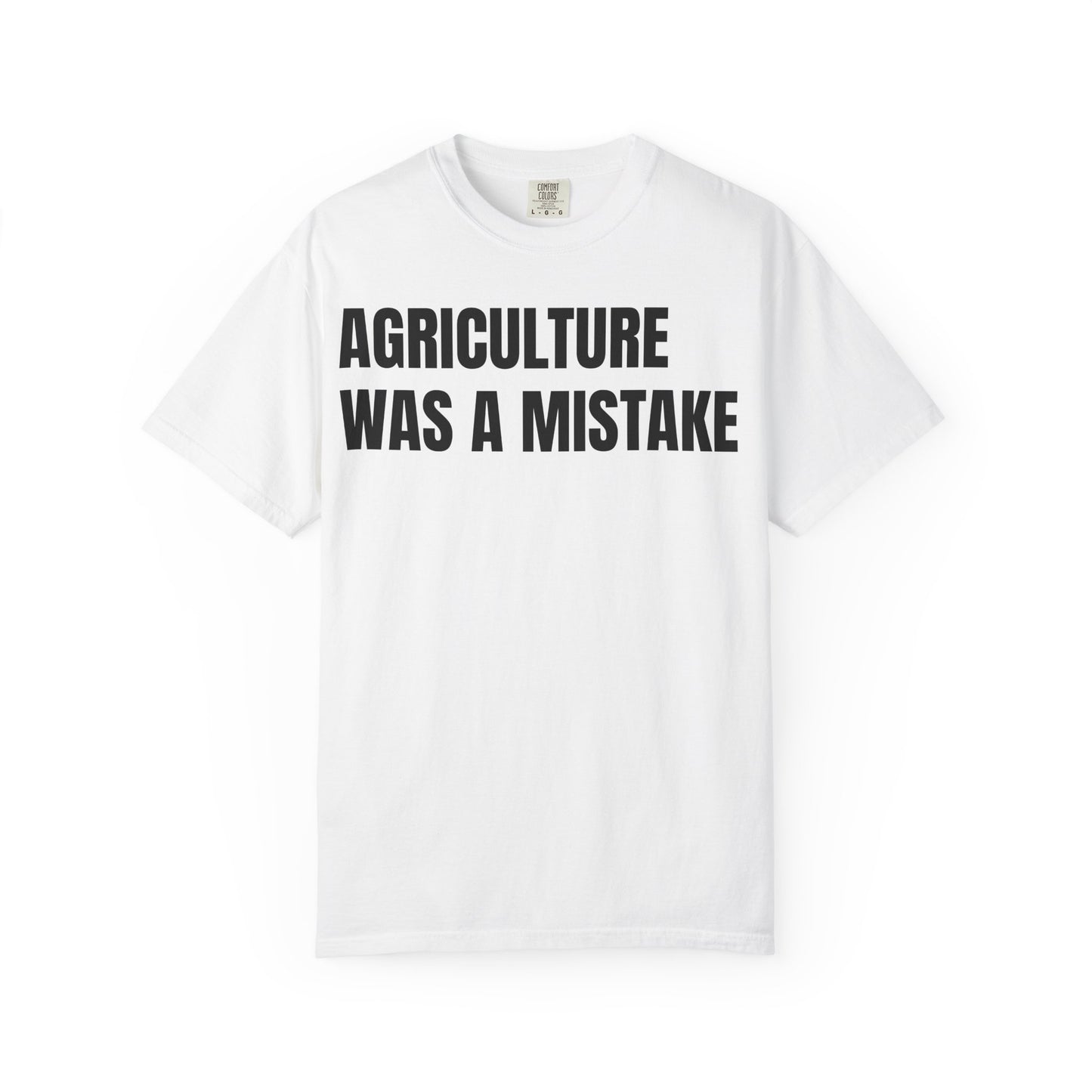 Agriculture Was a Mistake