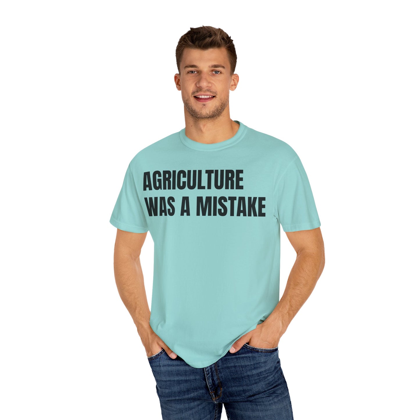 Agriculture Was a Mistake