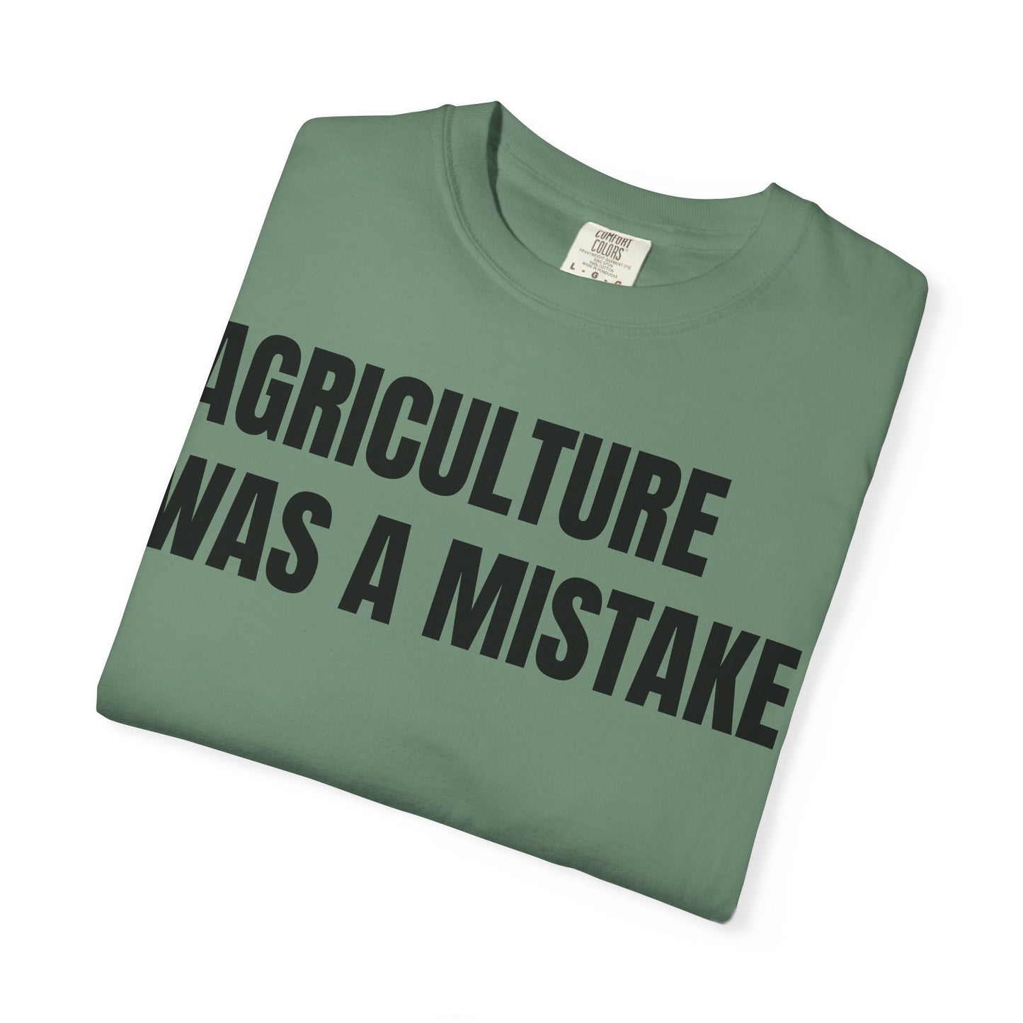 Agriculture Was a Mistake