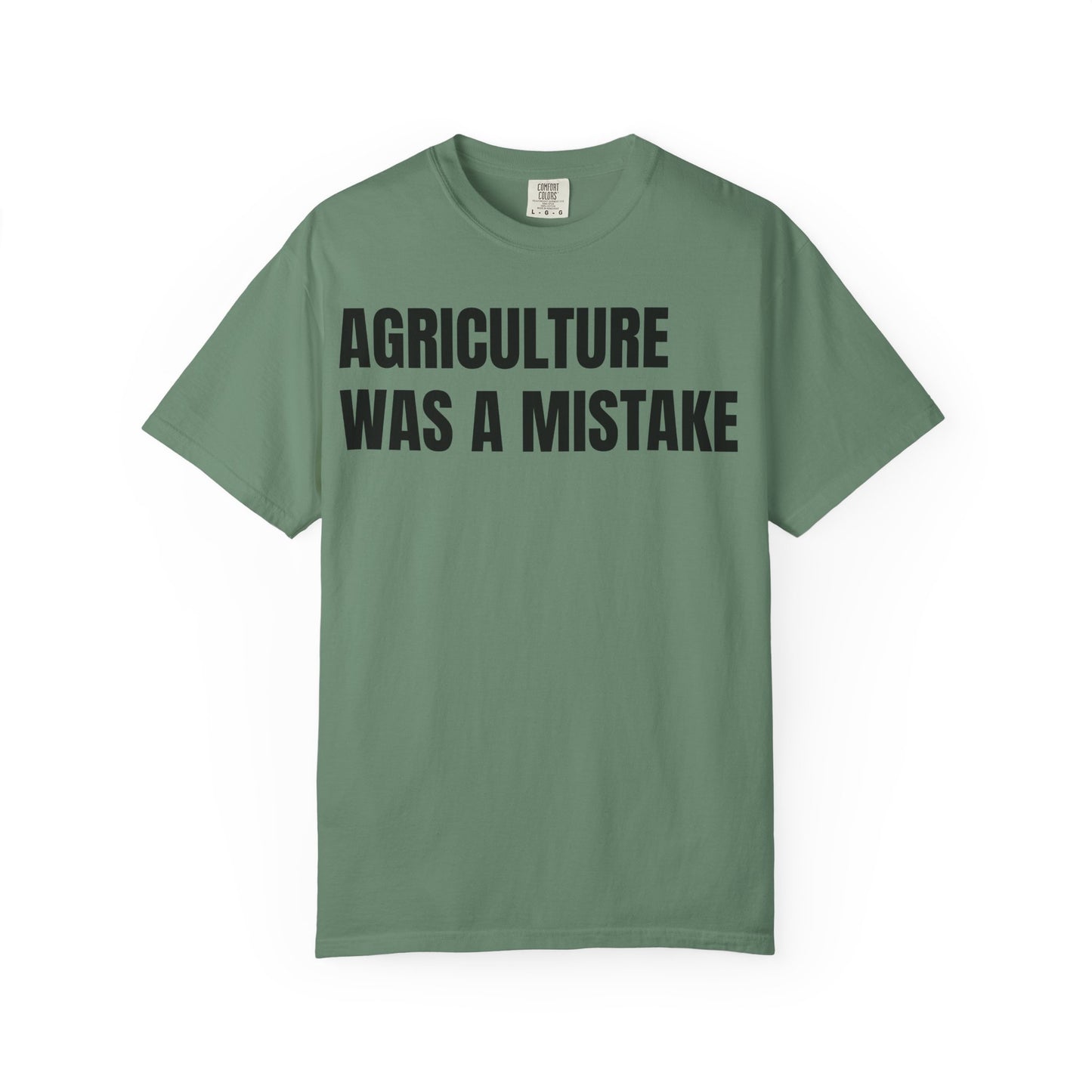 Agriculture Was a Mistake