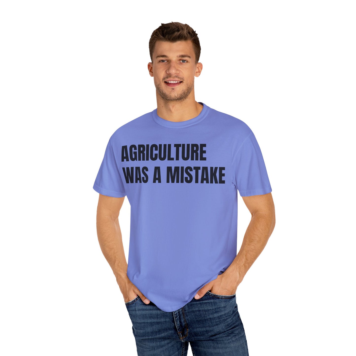 Agriculture Was a Mistake